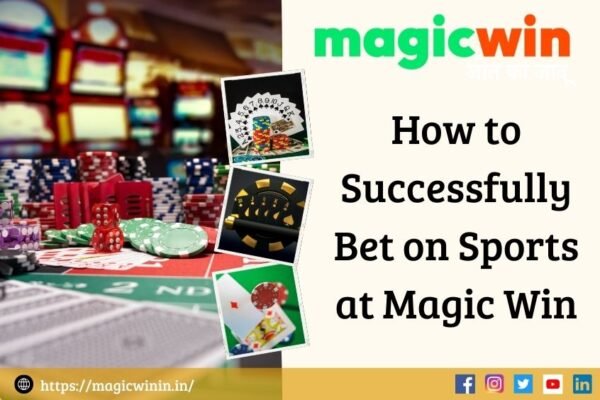 Tips for Successful Sports Betting at Magic Win