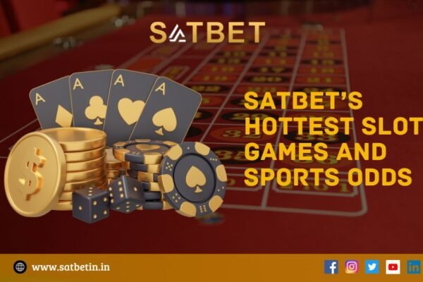 Satbet’s hottest slot games and sports odds