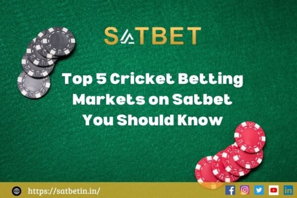 Top 5 Cricket Betting Markets on Satbet You Should Know