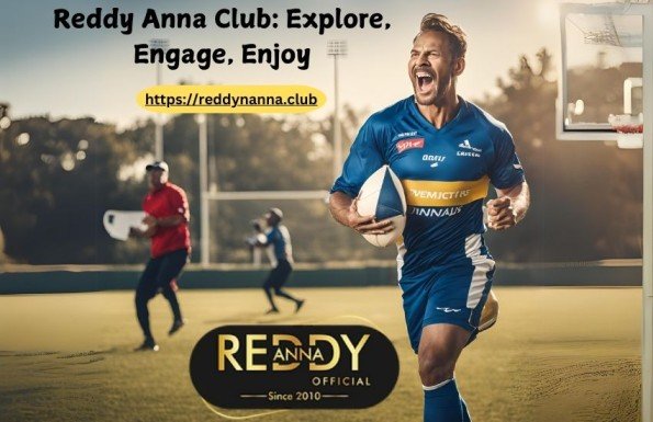 Reddy Anna Club: A Hub for New Experiences